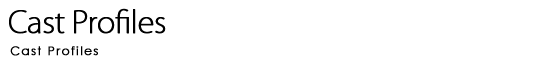 Cast Profiles